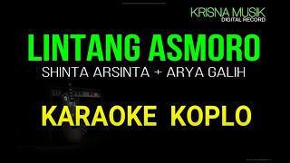 LINTANG ASMORO KARAOKE KOPLO HD AUDIO NADA RENDAH [upl. by Floss]