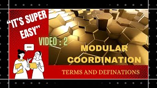 Mastering Modular Coordination Terminology VIDEO 02 [upl. by Joete]