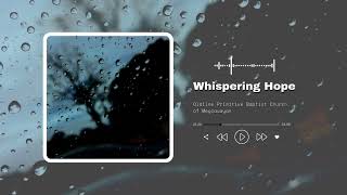 Whispering Hope  Old School Hymnal [upl. by Godliman]