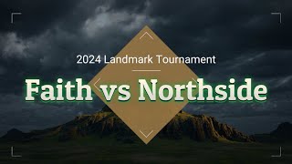 20241012  Faith vs Northside Landmark Tournament [upl. by Niu569]