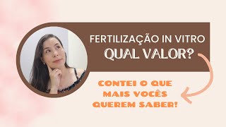 Quanto custa a fertilização in vitro FIV [upl. by Elah]