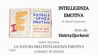 Cap4 INTELLIGENZA EMOTIVA di Daniel Goleman  audiolibro  letto ad alta voce [upl. by Marguerie]