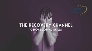 10 Coping Skills for Addiction and Recovery PART 2  The Recovery Channel  Applied Care Services [upl. by Ettenyar]