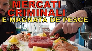 Mercati criminali con mangiata di pesce [upl. by Lula]