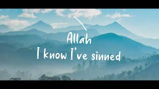 Ansar  Forgive Me Allah Official Nasheed Lyric Video [upl. by Mina488]