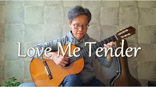 Love Me Tender  Elvis Presley  Fingerstyle Guitar [upl. by Novar]