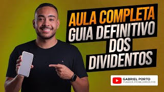 O Guia DEFINITIVO dos Dividendos Aula COMPLETA [upl. by Ogeid540]