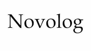 How to Pronounce Novolog [upl. by Cherin566]