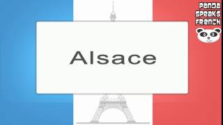 Alsace  How To Pronounce  French Native Speaker [upl. by Hpejsoj]