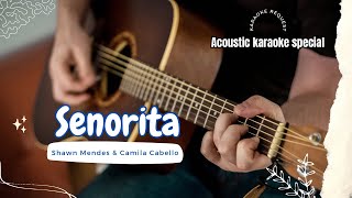 Senorita  Shawn Mendes amp Camila Cabello  VERSI KARAOKE AKUSTIK TERBAIK [upl. by Ervine]