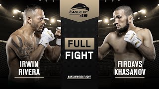 Irwin Rivera vs Firdavs Khasanov  Eagle FC 46 FULL FIGHT [upl. by Darbie]