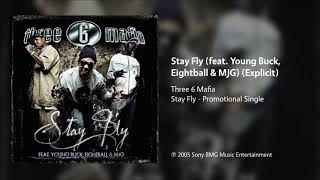 Three 6 Mafia  Stay Fly feat Young Buck Eightball amp MJG Explicit [upl. by Neeneg]