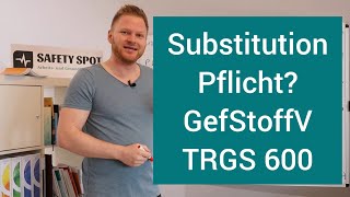 Substitutionsprüfung erklärt  Gefahrstoffe  Gefahrstoffverordnung  TRGS 600  Gefahrstoffrecht [upl. by Idyak994]