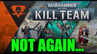 Same MISTAKES New EDITION Games Workshop OverHYPE amp UnderDELIVER Warhammer 40000 Kill Team [upl. by Harias]