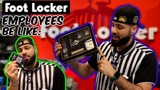 Foot Locker Employees Be Like [upl. by Koblick714]