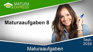 Maturaaufgaben 8  Zentralmatura Mathe 2019 [upl. by Ecienaj]