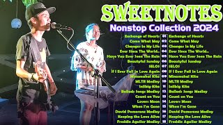 Sweetnotes Nonstop Playlist 2024🎶Hits OPM Love Songs 2024🎶Sweetnotes Bagong OPM Love Songs 2024 [upl. by Kaasi]