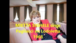 MIETTA SIGHELE sings Pagliacci and Lodoletta arias LIVE 1968 [upl. by Aissela]