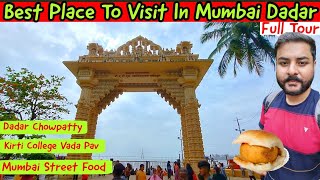 Things To Do In Mumbai  Mumbai Street Food  Dadar Chowpatty Beach  Mumbai Vada Pav  Mumbai City [upl. by Weintrob]