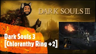 Dark Souls 3 Chloranthy Ring 2 [upl. by Eri]