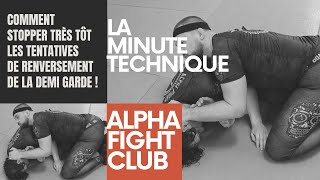 Alpha Fight Club  Comment stopper très tôt les tentatives de renversement de la demi garde [upl. by Hairu]