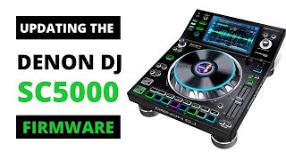 HOW TO UPDATE YOUR DENON DJ SC5000 FIRMWARE [upl. by Gilemette]