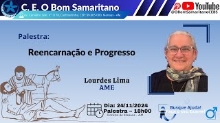 Reencarnação e Progresso  Lourdes Lima [upl. by Ainatit]