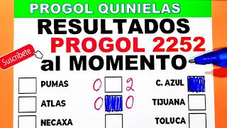 Progol 2252 Resultados AL MOMENTO Domingo 27  progol 2252  progol Revancha 2252 [upl. by Leonor]