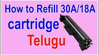 How to Refill Cartridge 30A18A at your Home with in 5 minutes telugu [upl. by Market]