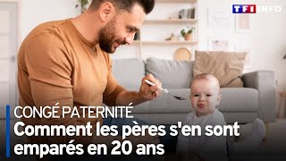 Congé paternité  comment les pères sen sont emparés en 20 ans [upl. by Nazler424]