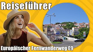 Europäischer Fernwanderweg E9  Travel Tipps  Reiseführer Deutsch [upl. by Nonregla]