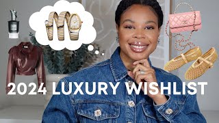 2024 LUXURY WISHLIST [upl. by Hendren341]