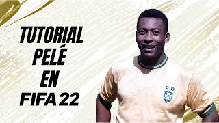 PELÉ EN FIFA 22  TUTORIAL [upl. by Bringhurst907]