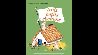 Les trois petits cochons I Les classiques du Père Castor I Livre audio [upl. by Lange177]