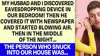 My Husband amp I Discovered a eavesdropping device in Our Bedroom Then in the middle of the nig [upl. by Razec]