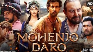 Mohenjo daro Full Movie Hrithik Roshan mohanjodaro hritikroshan hriti [upl. by Wadlinger88]