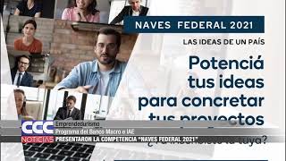 10 Banco Macro e IAE presentaron la competencia NAVES Federal 2021 [upl. by Zadack]