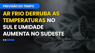 Previsão 30072024  Ar frio derruba as temperaturas no Sul e umidade aumenta no Sudeste [upl. by Milissa]