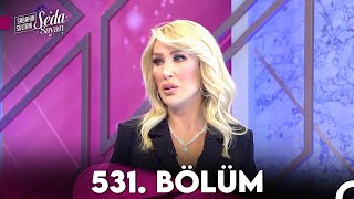 Sabahın Sultanı Seda Sayan 531 Bölüm 18 Ocak 2024 [upl. by Verna838]