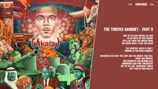 Akala  The Thieves Banquet  Part II   lyric video [upl. by Niuqaoj]