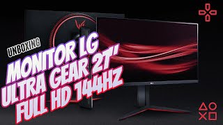 UNBOXING  Monitor LG UltraGear 27quot  Full HD 144 Hz [upl. by Ttelrats]