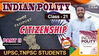 Citizenship  Class 21  Indian Polity Tamil  MLaxmikanth  Tamil Book Review [upl. by Egamlat]