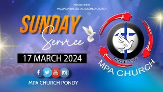 MPA CHURCH PONDY  🔴1ST SERVICE SUNDAY MESSAGE RECAPE  17032024 [upl. by Indihar]