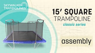 Skywalker Trampolines 15 Square Trampoline Assembly Video [upl. by Eelirol881]