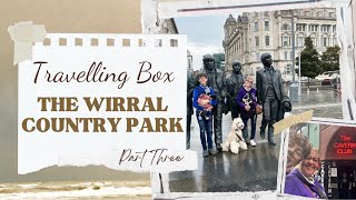 The Wirral Part Three [upl. by Sil]