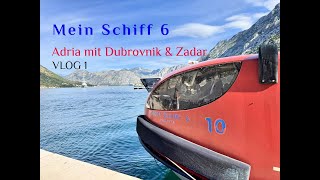 Mein Schiff 6 Adria mit Zadar amp Dubrovnik VLOG1 [upl. by Cyna]