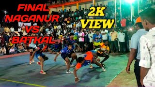 ಫೈನಲ್ ಮ್ಯಾಚ್ ನಾಗನೂರು vs ಭಟ್ಕಲ್ [upl. by Ennayrb]