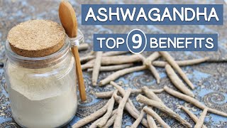 Top 9 BENEFITS of ASHWAGANDHA  What the Research Says [upl. by Allemrac]