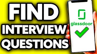 How To Find Interview Questions on Glassdoor 2024 [upl. by Enyalaj]