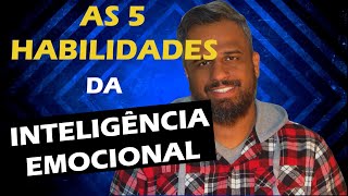 Eu Impulsionei Minha Inteligência Emocional com Estas 5 Habilidades [upl. by Halivah]